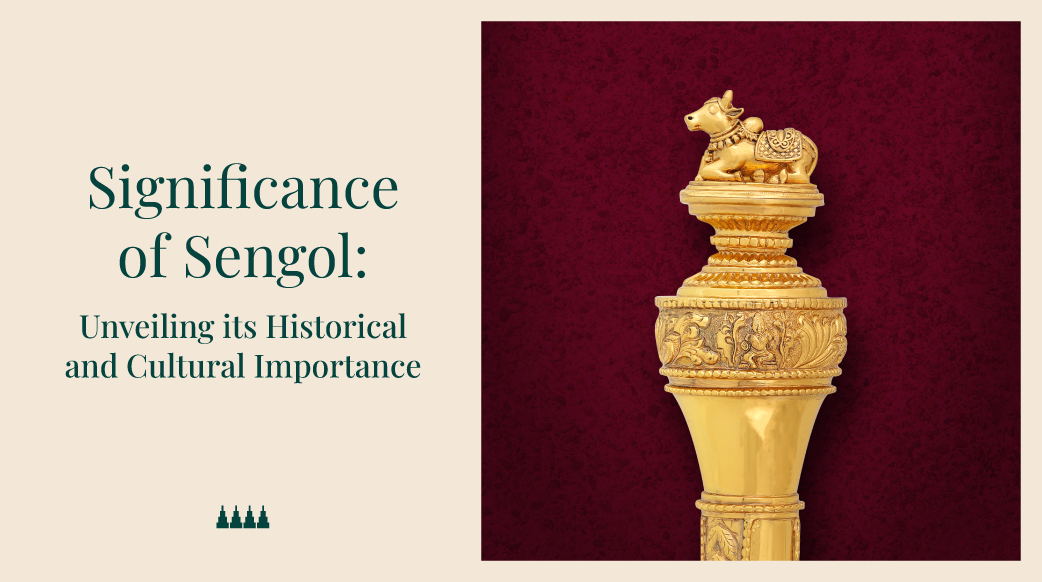 Significance Of Sengol That Every Indian Should Know