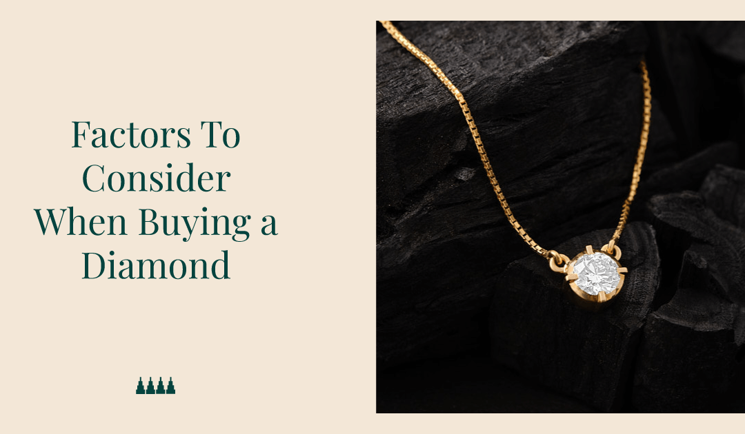 6 Factors to Consider When Buying a Diamond