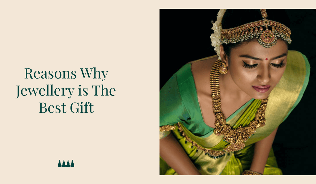 7 Reasons Why Jewellery is The Best Gift
