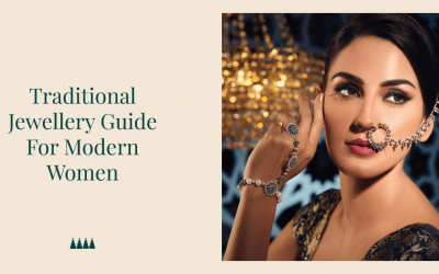 Traditional Jewellery Guide For Modern Women