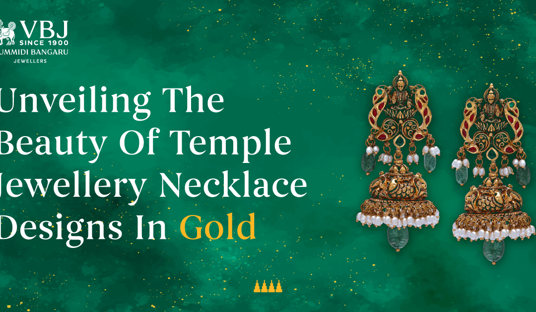 Unveiling The Beauty Of Temple Jewellery Necklace Designs In Gold