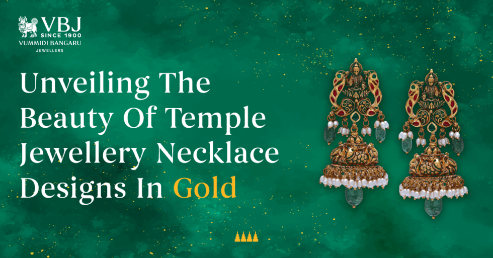 Unveiling The Beauty Of Temple Jewellery Necklace Designs In Gold