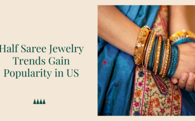 Half Saree Jewelry Trends Gain Popularity in US