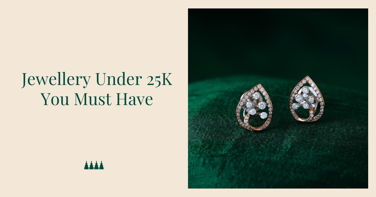 Jewellery Under 25K