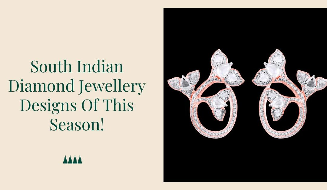 11 South Indian Diamond Jewellery Designs Of This Season!