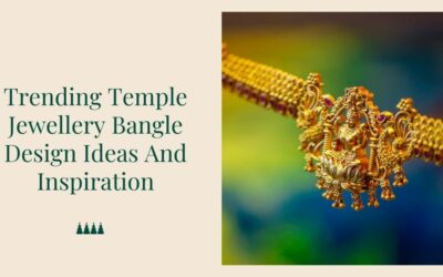 7 Trending Temple Jewellery Bangle Design Ideas And Inspiration