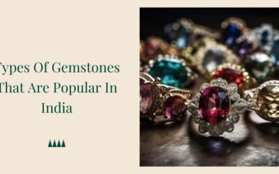 9 Best Types Of Gemstones That Are Popular In India