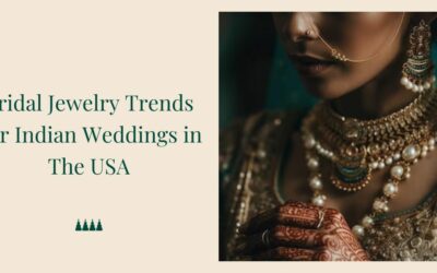 10 Bridal Jewelry Trends For Indian Weddings in The USA