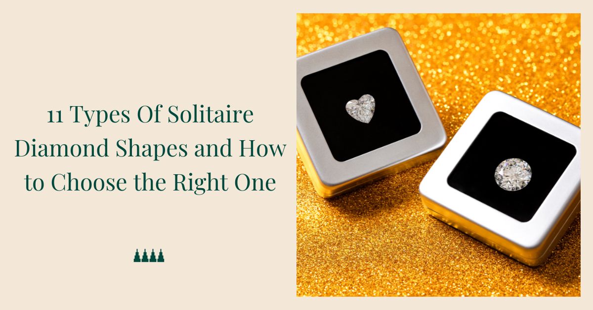 Types Of Solitaire Diamond Shapes