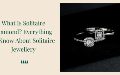 What Is Solitaire Diamond? Everything to Know About Solitaire Jewellery