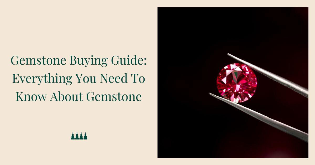 Gemstone Buying Guide