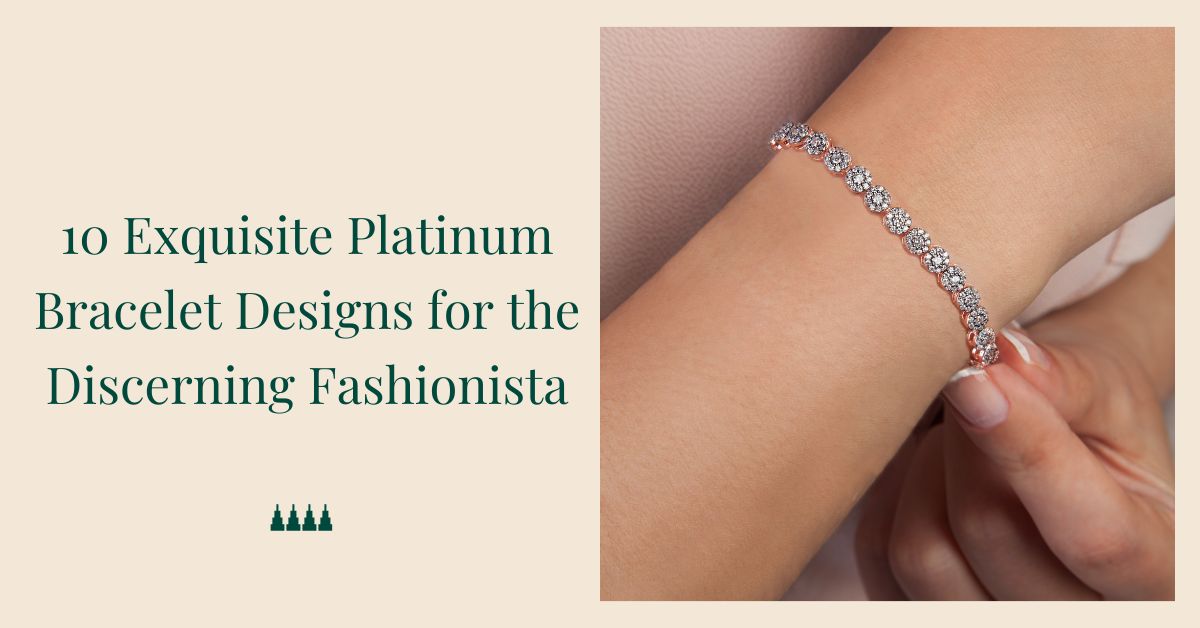 Platinum Bracelet Designs