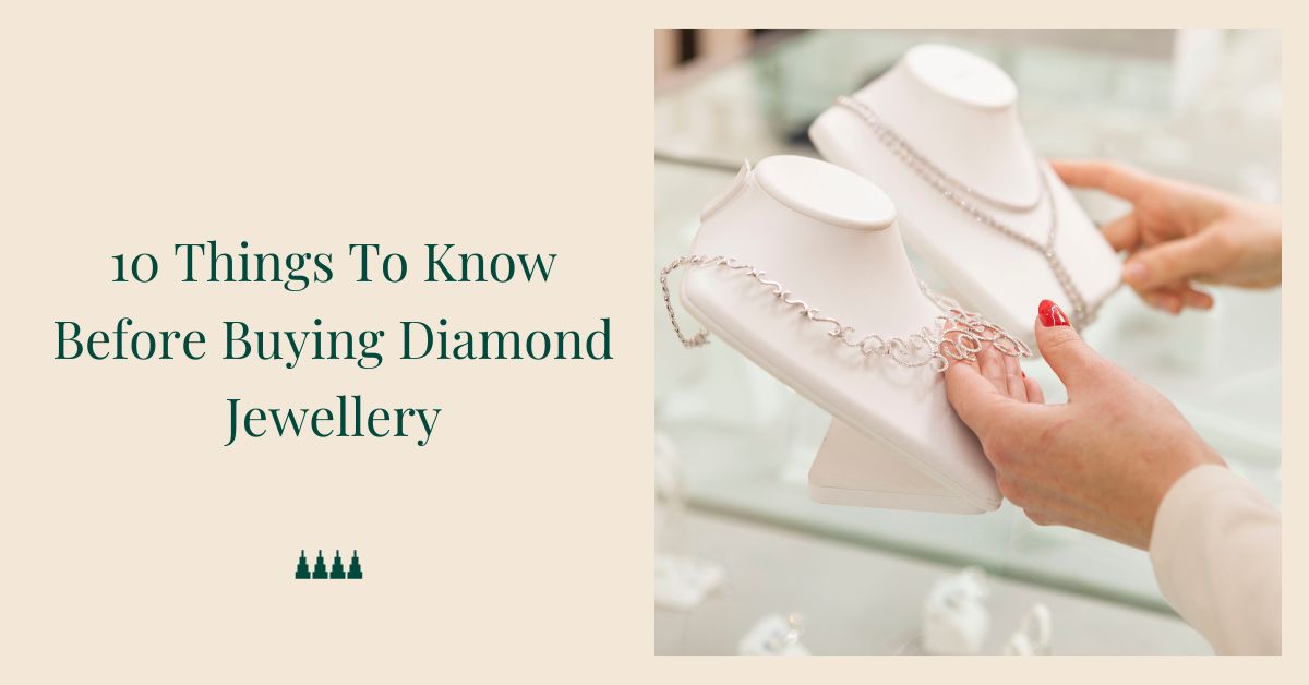 things to know before buying diamond jewellery