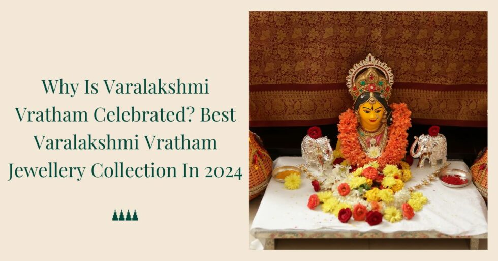 Why Is Varalakshmi Vratham Celebrated? Best Varalakshmi Vratham