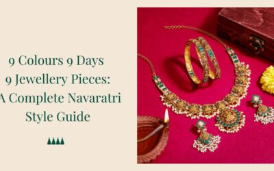 9 Colours 9 Days 9 Jewellery Pieces: A Complete Navaratri Style Guide