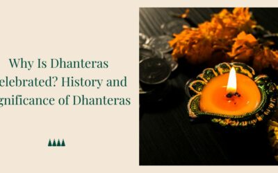 Why Is Dhanteras Celebrated? History and Significance of Dhanteras