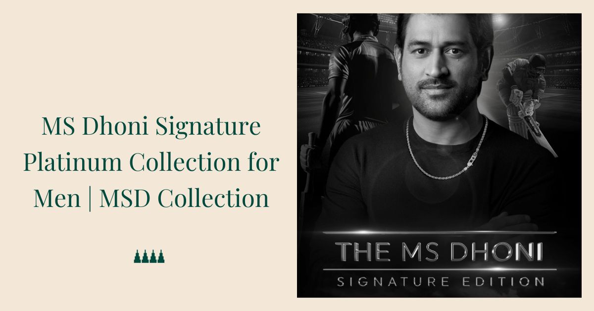 MS Dhoni Signature Platinum Collection for Men | MSD Collection By VBJ