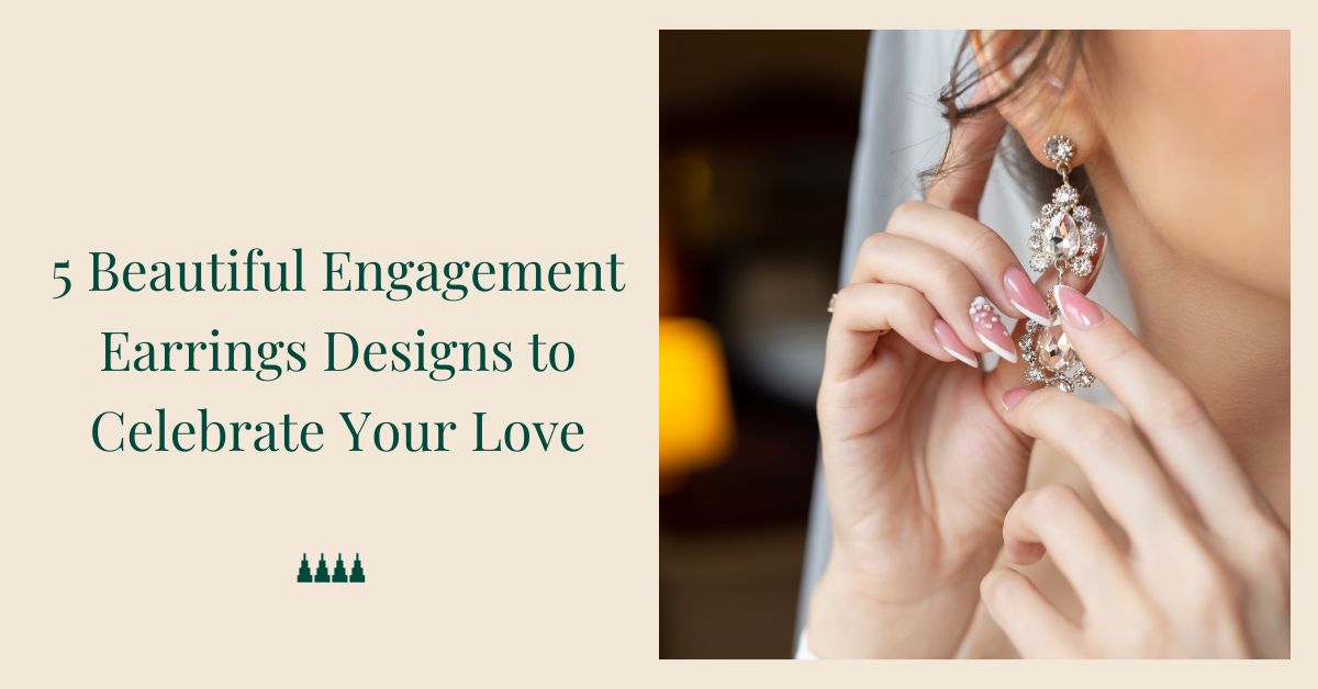 Beautiful Engagement Earrings Designs