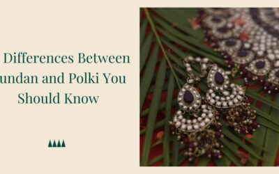 10 Differences Between Kundan and Polki You Should Know