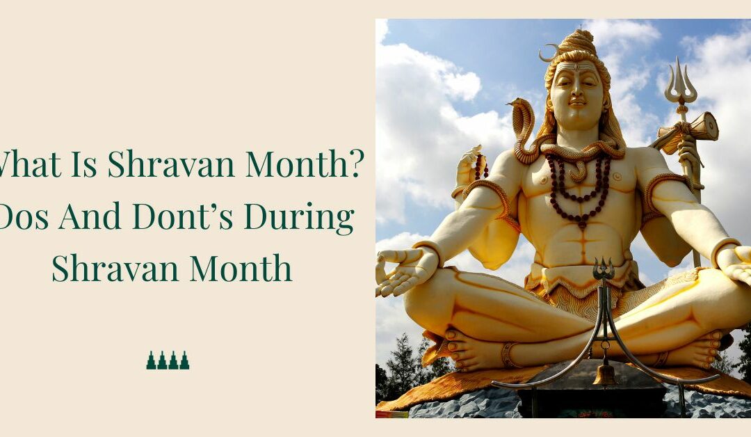 What Is Shravan Month? Dos And Dont’s During Shravan Month