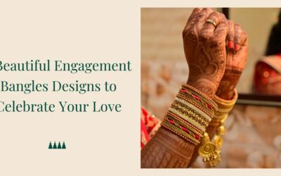 5 Beautiful Engagement Bangles Designs to Celebrate Your Love