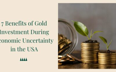 7 Benefits of Gold Investment During Economic Uncertainty in the USA