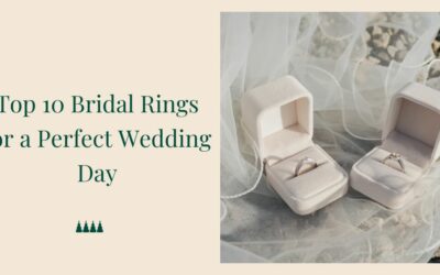 Top 10 Bridal Rings for a Perfect Wedding Day