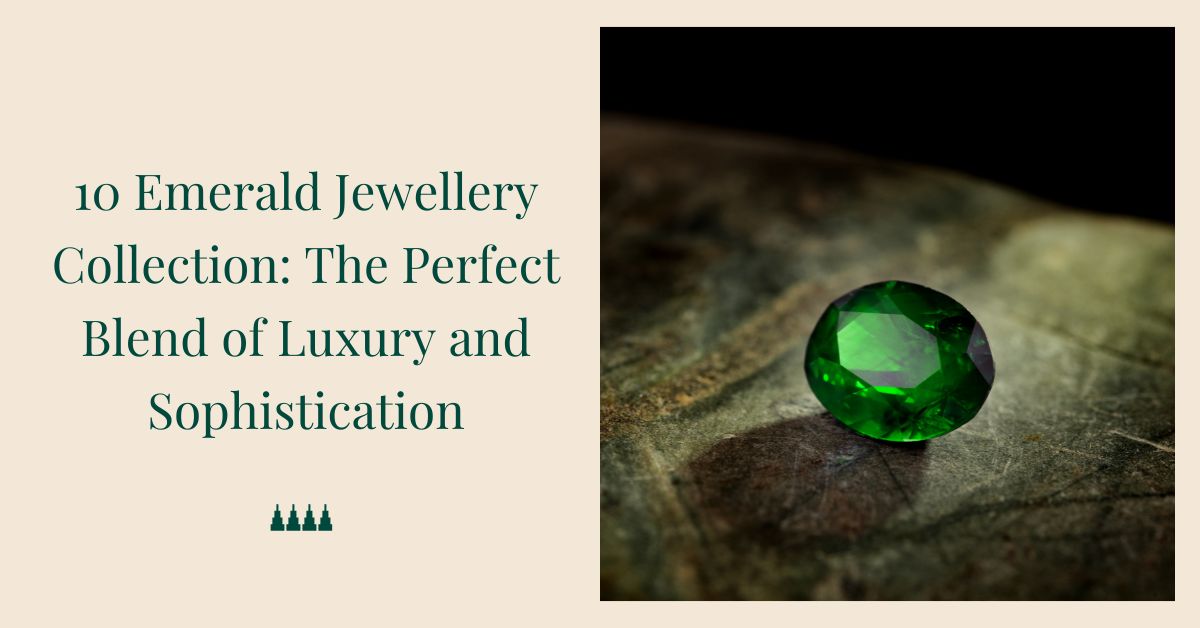 Emerald Jewellery Collection