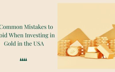 8 Common Mistakes to Avoid When Investing in Gold in the USA